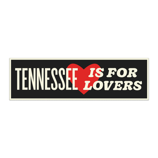 Tennessee Is For Lovers Bumper Sticker