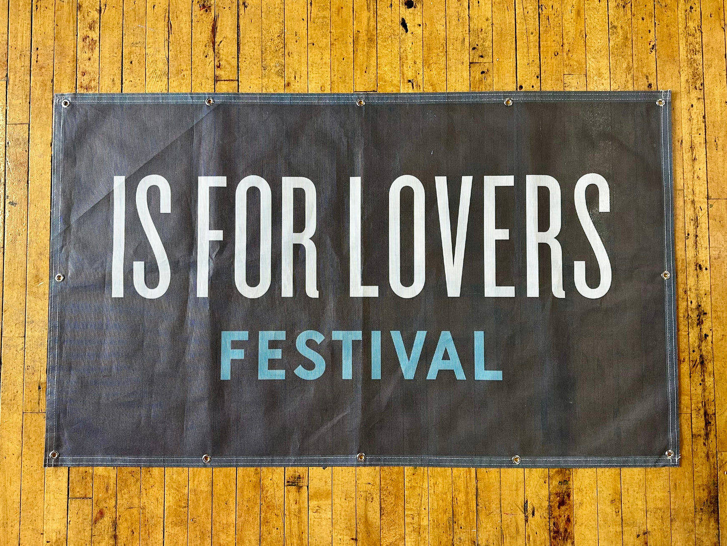 IS FOR LOVERS Festival Banners